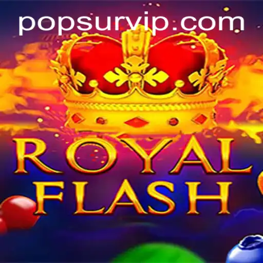 Exploring the Thrilling World of RoyalFlash: A Dive into POPSUR Phenomenon